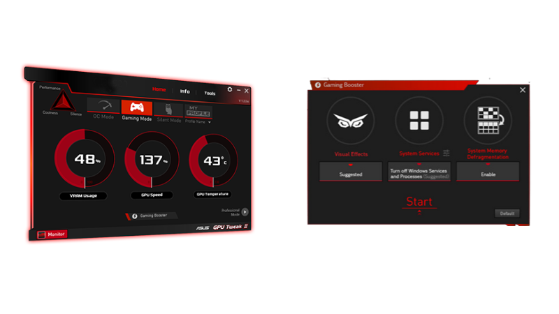 GPU Tweak II Tinh chỉnh nội dung của trái tim bạn Được thiết kế lại với giao diện người dùng trực quan, hoàn toàn mới, GPU Tweak II giúp việc ép xung trở nên dễ dàng và trực quan hơn bao giờ hết, trong khi vẫn giữ lại các tùy chọn nâng cao cho những người ép xung dày dạn kinh nghiệm. Chỉ với một cú nhấp chuột, chức năng Gaming Booster mới sẽ tối đa hóa hiệu suất hệ thống bằng cách loại bỏ các quy trình thừa và tự động phân bổ tất cả các tài nguyên có 