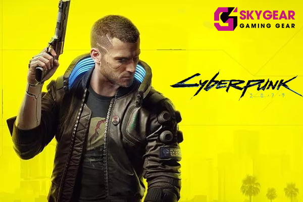 Cyberpunk 2077- Cấu hình chơi Cyberpunk 2077 tối ưu 2022